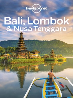 cover image of Lonely Planet Bali, Lombok & Nusa Tenggara